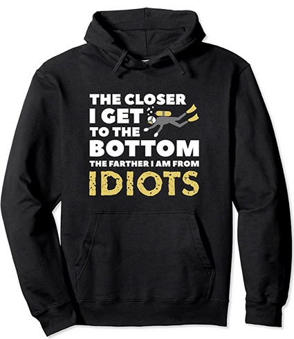 Diver Hoodie Bottom further from idiots