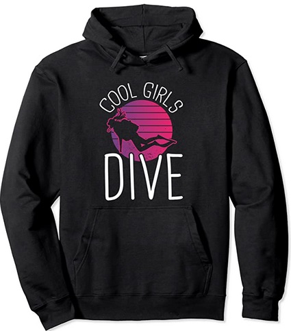 Diver Hoodie cool girls dive