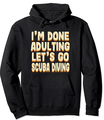Diver Hoodie done adulting
