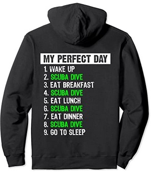 Diver Hoodie my perfect day