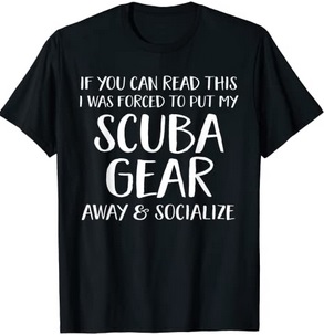 Diver T-Shirt forced to socialize