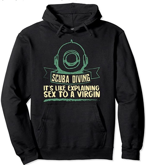 Scuba diving It's like explaining sex to a virgin