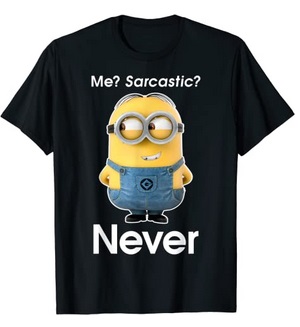Funny Shirts Me Sarcastic never